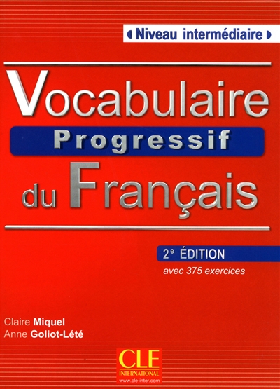 Vocabulaire progressif du français avec 375 exercices : niveau intermédiaire