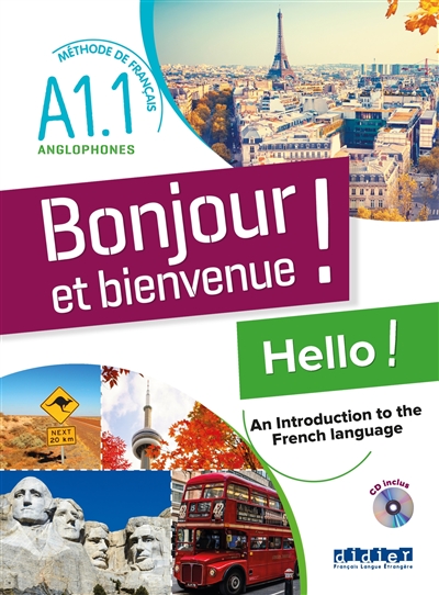 Bonjour et bienvenue ! méthode de français pour anglophones : niveau A1.1