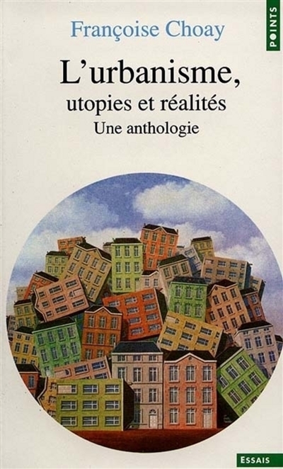 L'Urbanisme : utopies et réalités : une anthologie