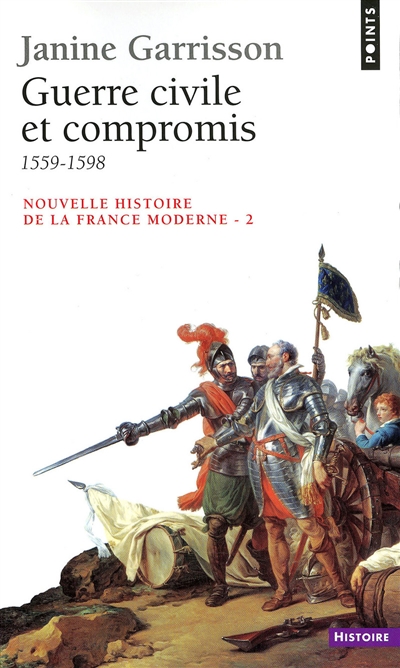Guerre civile et compromis : 1559-1598