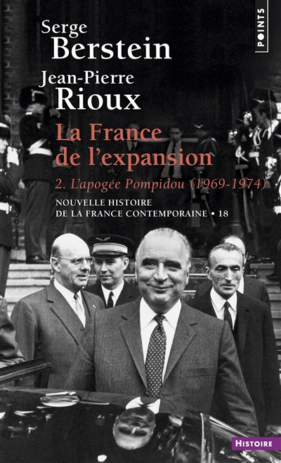 La France de l'expansion. 2 , L'apogée Pompidou, 1969-1974