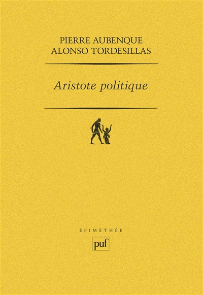 Aristote politique : études sur la "Politique" d'Aristote