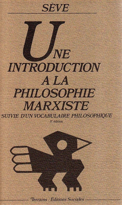 Une introduction à la philosophie un Marxiste : suivie d'un vocabulaire philosophique