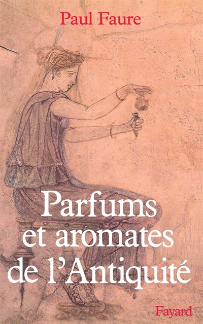 Parfums et aromates de l'Antiquité