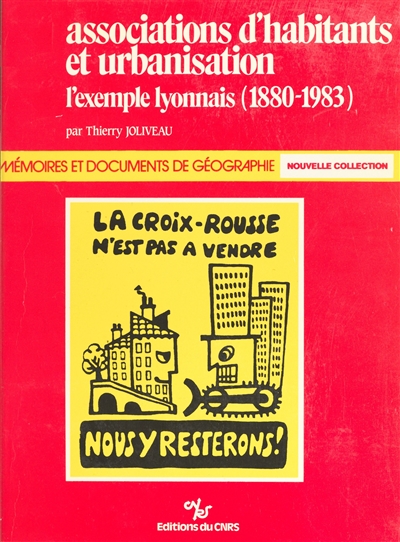 Associations d'habitants et urbanisation : l'exemple lyonnais (1880-1983)