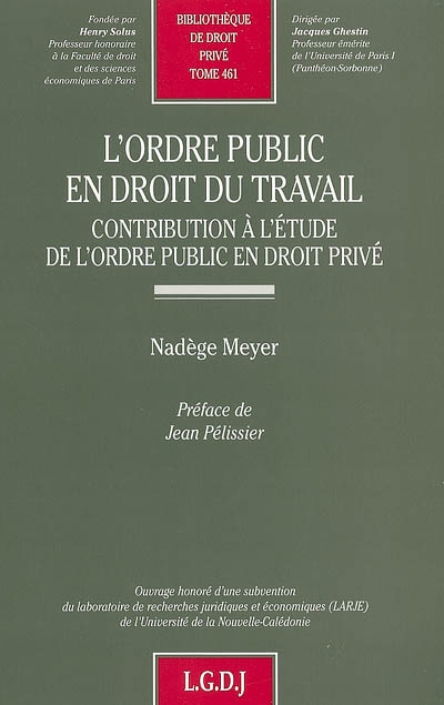 L' ordre public en droit du travail : contribution à l'étude de l'ordre public en droit privé
