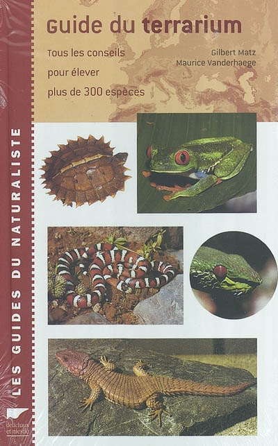 Guide du terrarium : technique, amphibiens, reptiles