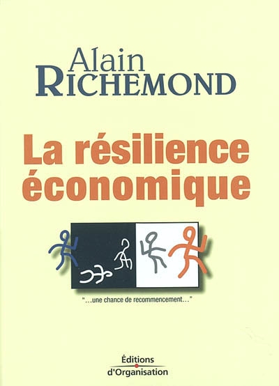 Résilience économique : une chance de recommencement...