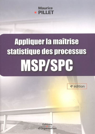 Appliquer la maîtrise statistique des processus, MSP-SPC