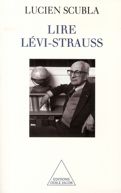 Lire Lévi-Strauss : le déploiement d'une intuition