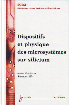 Dispositifs et physique des microsystèmes sur silicium