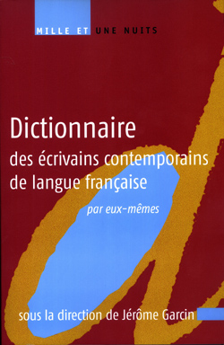 Dictionnaire des écrivains contemporains de langue française : par eux-mêmes