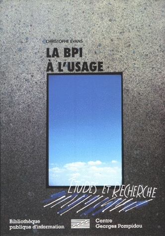 La BPI à l'usage : 1978-1995, analyse comparée des profils et des pratiques des usagers de la Bibliothèque Publique d'Information du Centre Georges Pompidou