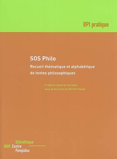SOS philo : recueil thématique et alphabétique de textes philosophiques destiné à regrouper progressivement les principales références classiques aux néophytes