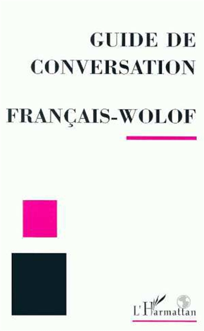 Guide de conversation français-wolof ;
