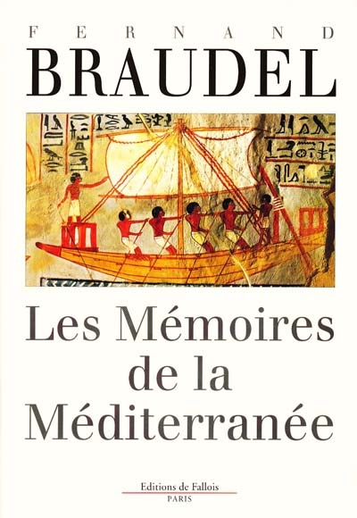Les mémoires de la méditérranée : préhistoire et antiquité