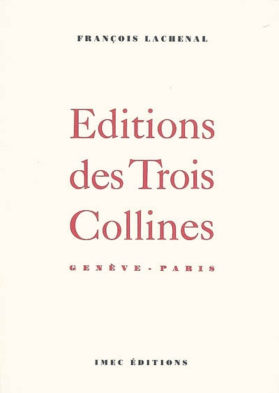 Les éditions des Trois Collines (Genève-Paris)