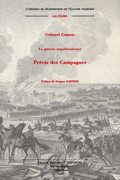 La guerre napoléonienne : précis des campagnes