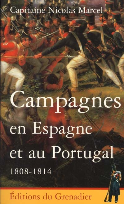 Campagnes en Espagne et au Portugal : 1808-1814