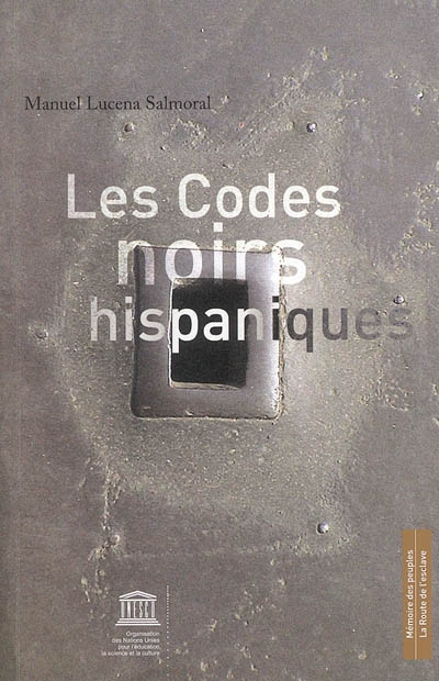 Les Codes noirs hispaniques
