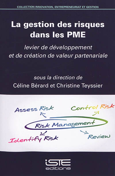 La gestion des risques dans les PME : levier de développement et de création de valeur partenariale