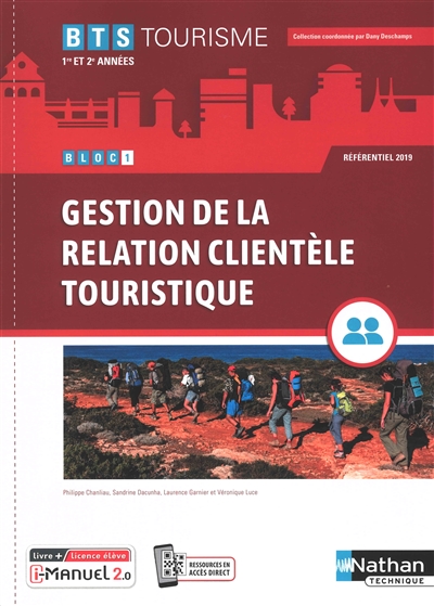 Gestion de la relation clientèle touristique : Référentiel 2019 : bloc 1 : BTS Tourisme 1e et 2e années
