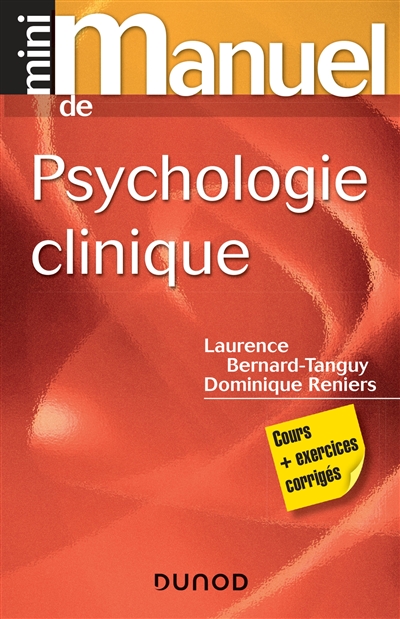 Mini-manuel de psychologie clinique : cours + exercices corrigés