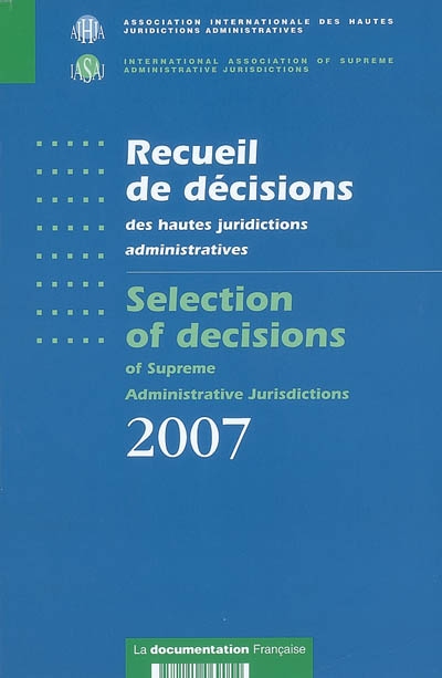 Recueil de décisions des hautes juridictions administratives 2007
