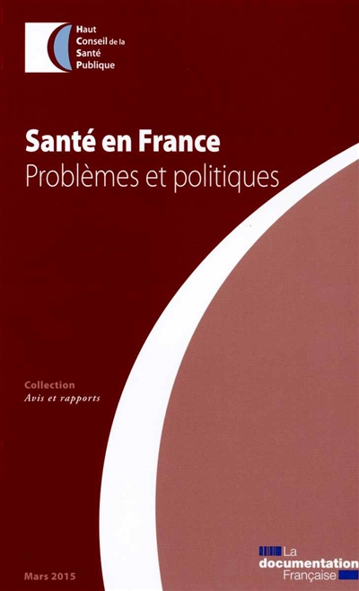 Santé en France : problèmes et politiques