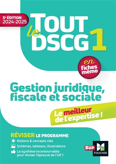 Tout le DSCG 1 : gestion juridique, fiscale et sociale