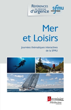 Mer et loisirs : journées thématiques interactives de la Société française de médecine d'urgence, Toulon, 2019