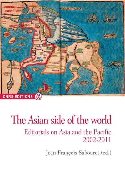 The Asian side of the world : Editorials on Asia and the Pacific 2002-2011