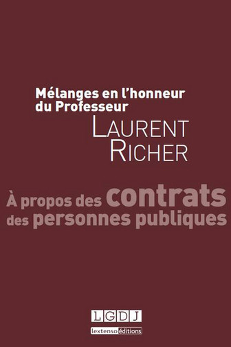 Mélanges en l'honneur du Profeseur Laurent Richer : A propos des contrats des personnes publiques