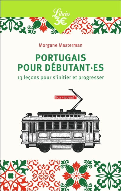 Portugais pour débutant·es : 13 leçons pour s'initier et progresser