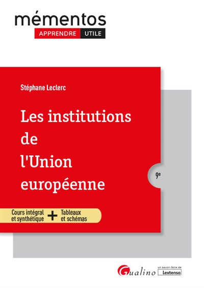 Les institutions de l'Union européenne : cours intégral et synthétique + tableaux et schémas
