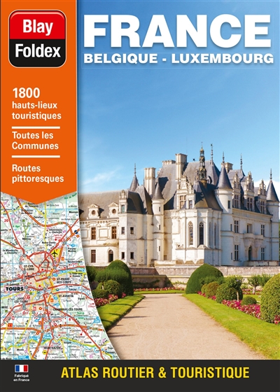 Atlas routier France, Belgique, Luxembourg : atlas routier et touristique ;