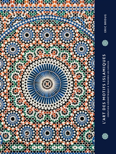 L'art des motifs islamiques : créations géométriques à travers les siècles