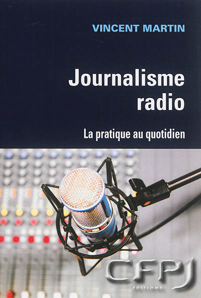 Le journalisme radio : la pratique au quotidien