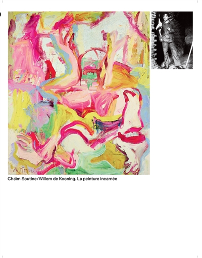 Chaïm Soutine / Willem de Kooning : la peinture incarnée : [exposition, Paris, Musée de l'Orangerie, du 15 septembre 2021 au 10 janvier 2022]