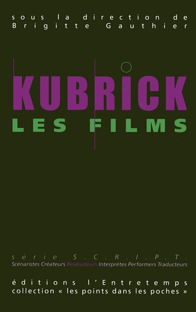 Kubrick : les films