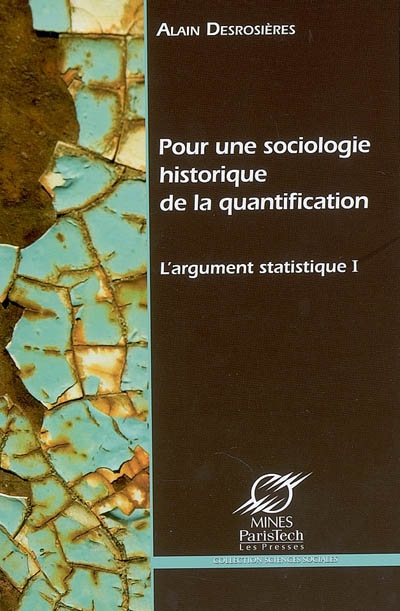 L'argument statistique. 1 , Pour une sociologie historique de la quantification
