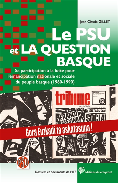 Le Parti socialiste unifié dans la lutte du peuple basque pour on émancipation nationale et sociale : (1960-1990) (1960-1990)