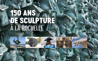 150 ans de sculpture à La Rochelle
