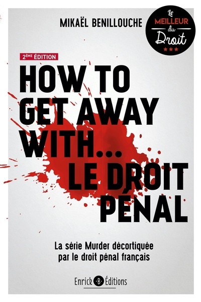 How to get away with... le droit pénal : la série Murder décortiquée par le droit pénal français