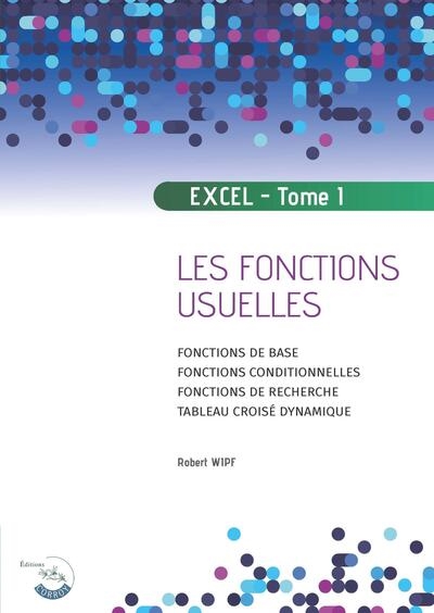 Apprendre Excel : les fonctions usuelles