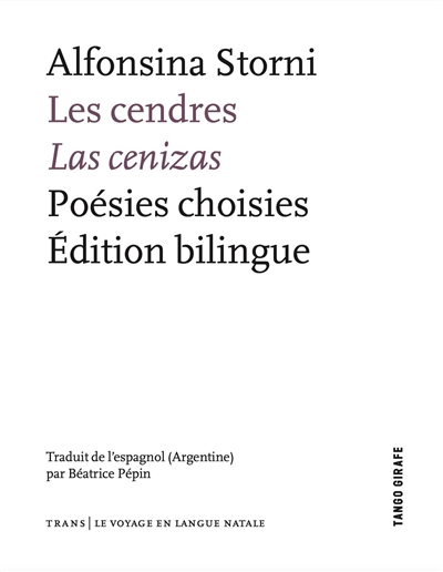 Les cendres = = Las cenizas : Poésies choisies - édition bilingue