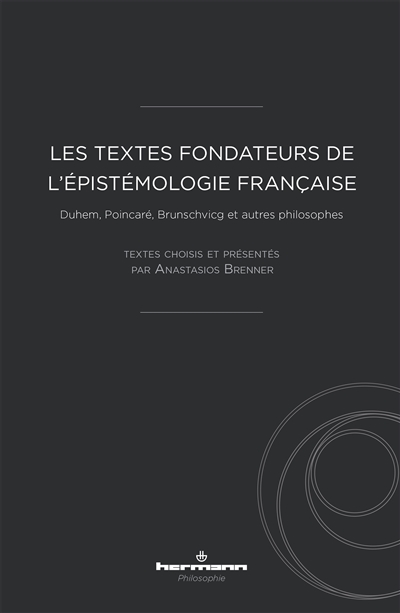 Les textes fondateurs de l'épistémologie française