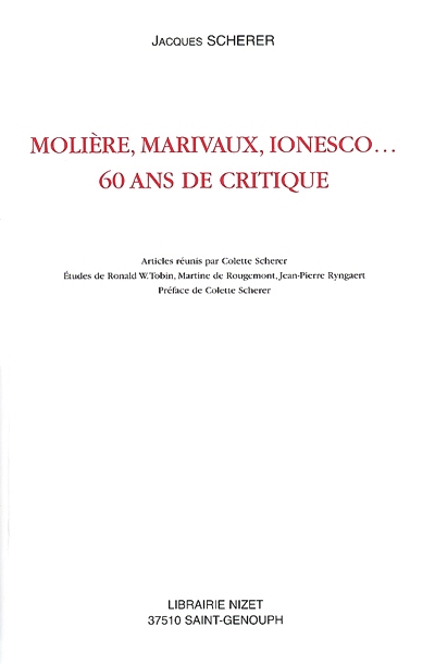 Molière, Marivaux, Ionesco, 60 ans de critique
