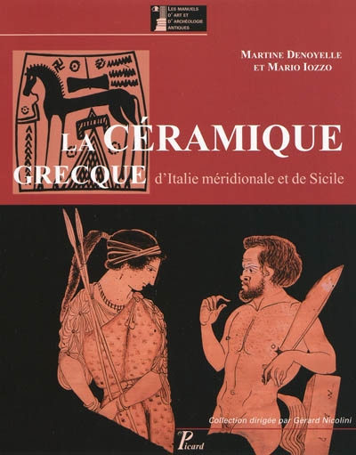 La céramique grecque d'Italie méridionale et de Sicile : productions coloniales et apparentées du VIIIe au IIIe siècle av. J.-C.