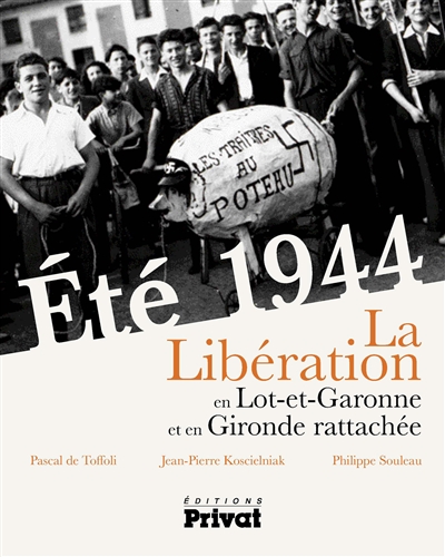 Été 1944 : la Libération du Lot-et-Garonne et de la Gironde rattachée